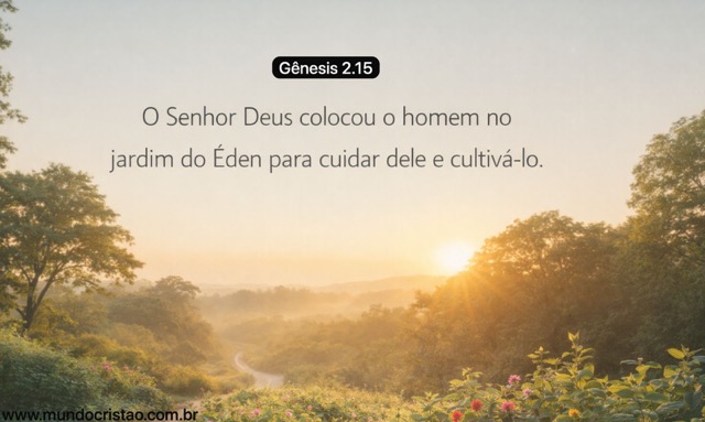 versículo bíblico de Gênesis 2:15 sobre trabalho.