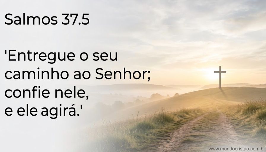 versículos sobre sucesso profissional em Salmos 37.5