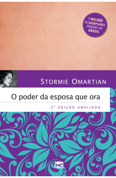 O poder da esposa que ora - 2ª edição ampliada | Editora Mundo Cristão