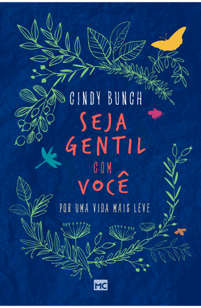 Seja gentil com você - Editora Mundo Cristão