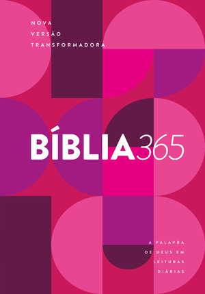 Capa do livro Bíblia 365, uma leitura diária com uma nova versão transformadora e palavras de Deus. Ideal para quem busca inspiração bíblica diária.