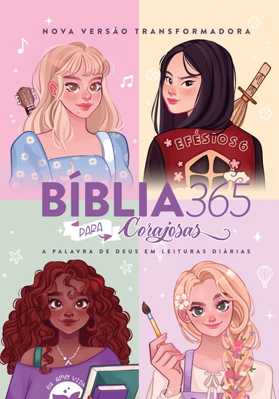 Capa da Bíblia 365 para Corajosas, com ilustrações de quatro garotas e o título "Bíblia 365 para Corajosas", versão da Bíblia Nova Versão Transformadora para meninas.
