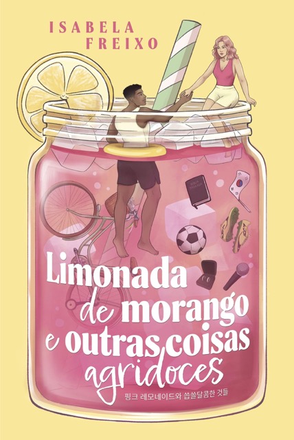 Capa do livro Limonada de morango e outras coisas agridoces, um dos livros de romance cristão, com ilustração de casal dentro de copo de limonada.