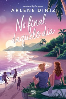 Capa do livro cristão para jovens No final daquele dia, de Arlene Diniz